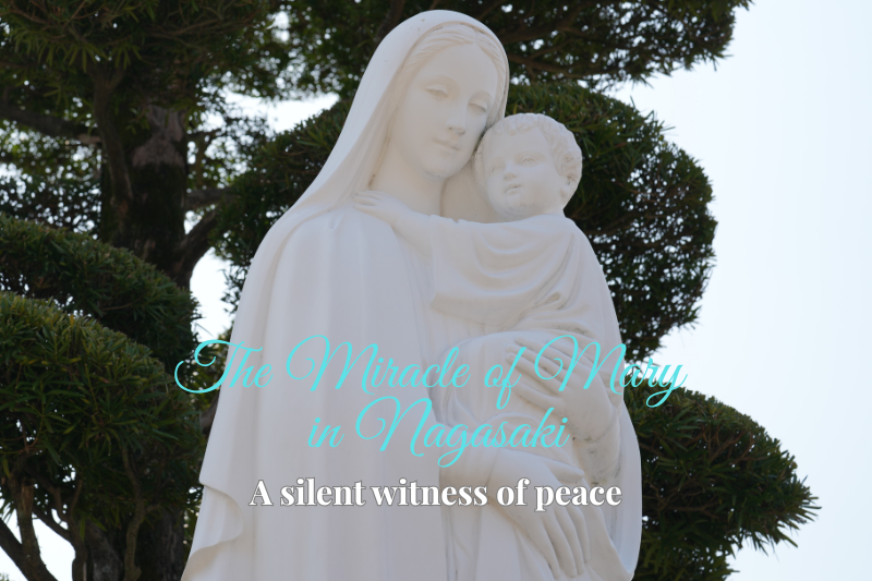 Statue of the Virgin Mary holding the Child Jesus in Nagasaki, Japan, with the title "The Miracle of Mary in Nagasaki – A Silent Witness of Peace," symbolizing faith, hope, and peace.