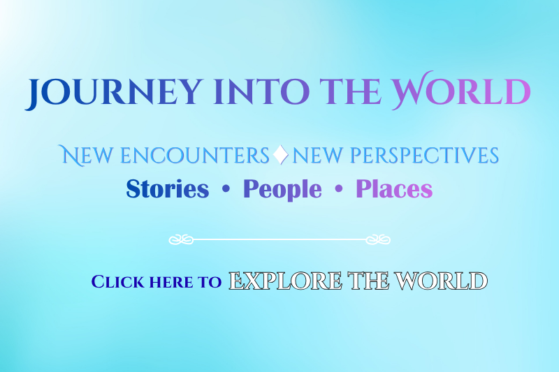 Journey into the World page banner inviting visitors to explore stories, people, places, and travel experiences from around the world through photography and personal journeys.