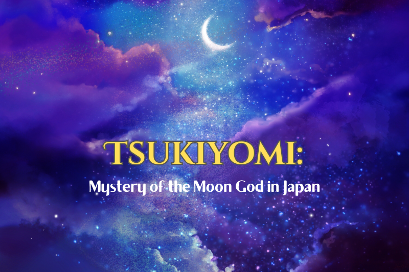 A featured image for an article about Tsukuyomi, the Japanese moon god. A mystical night sky filled with stars, glowing clouds, and a crescent moon creates a dreamlike atmosphere. The title "TSUKIYOMI: Mystery of the Moon God in Japan" reflects the mystery, mythology, and quiet beauty associated with the moon deity in Japanese tradition.