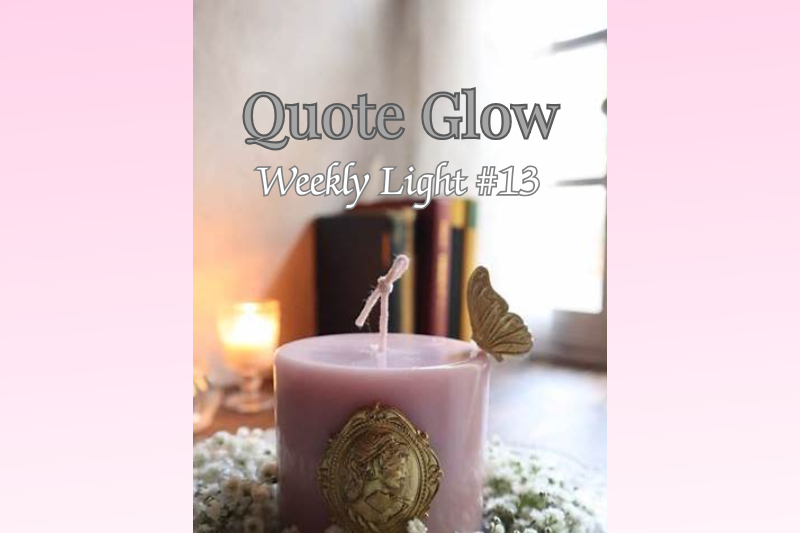 A soft pink candle decorated with a golden medallion and a butterfly figurine, glowing gently in warm morning light — a serene scene used as the cover for “Quote Glow: Weekly Light #13.”