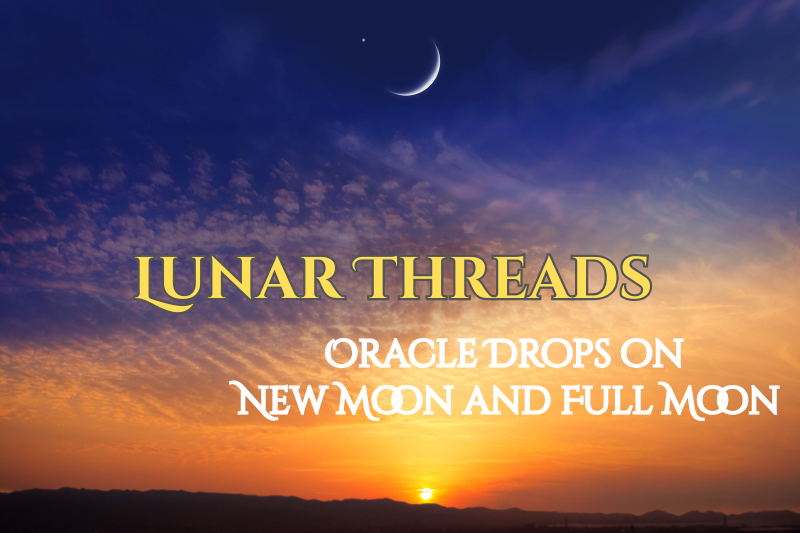 A dreamy banner featuring a crescent moon above a glowing sunset sky in shades of blue, purple, and gold. Large golden text reads “LUNAR THREADS,” with white text below saying “Oracle Drops on New Moon and Full Moon.”